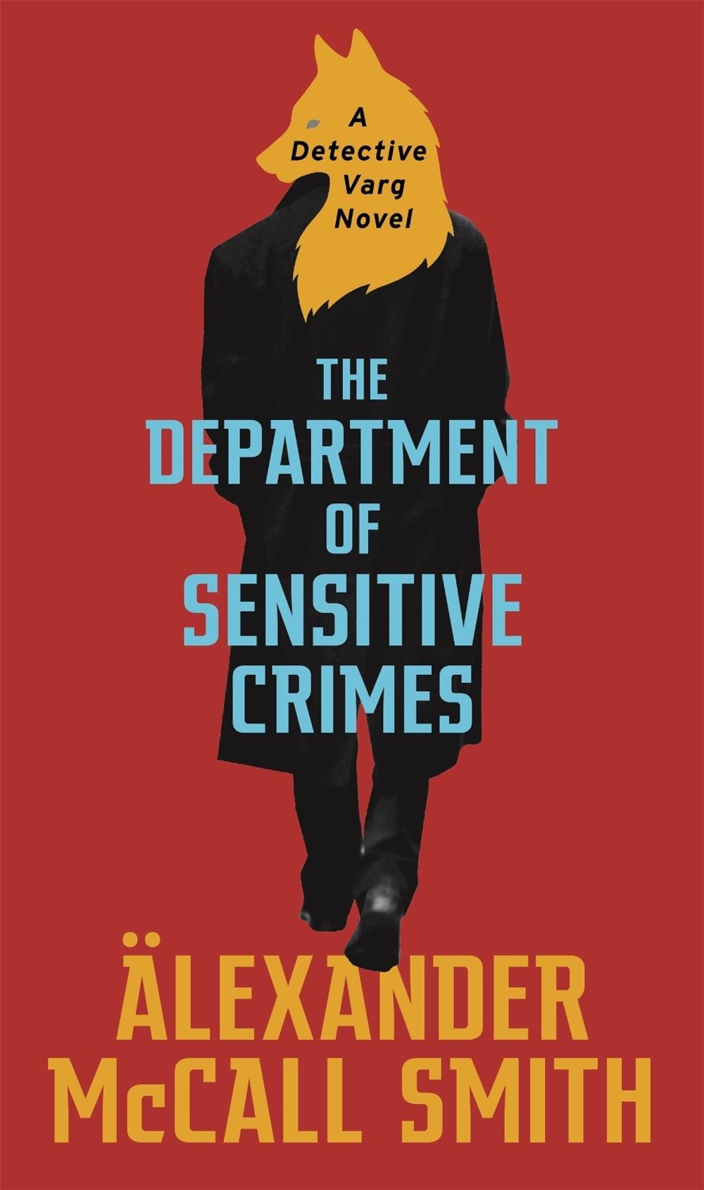 The Department of Sensitive Crimes by Alexander McCall Smith - ISBN: 9780349143330
