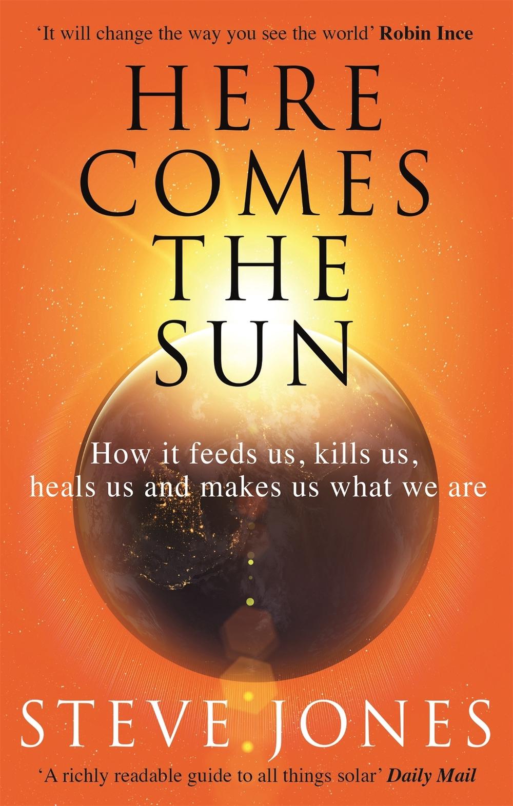 Here Comes the Sun by Professor Steve Jones - ISBN: 9780349143378