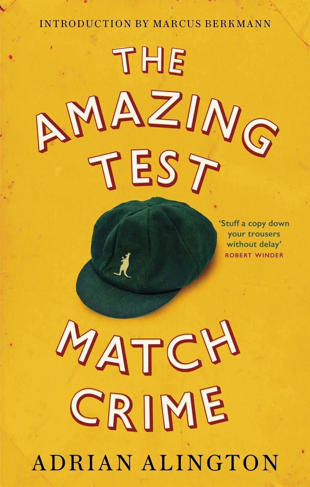 The Amazing Test Match Crime by Adrian Alington - ISBN: 9780349143880