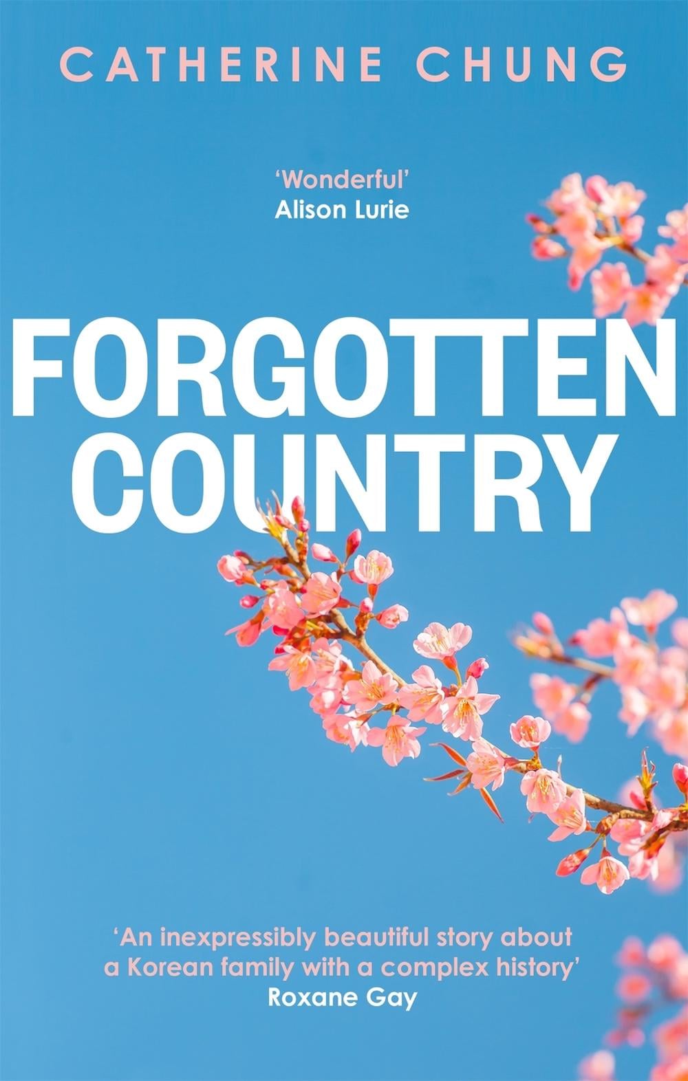 Forgotten Country by Catherine Chung - ISBN: 9780349144054