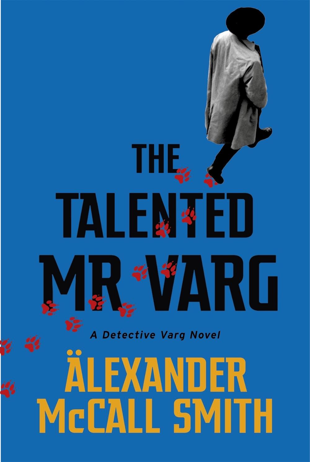The Talented Mr Varg by Alexander McCall Smith - ISBN: 9780349144085