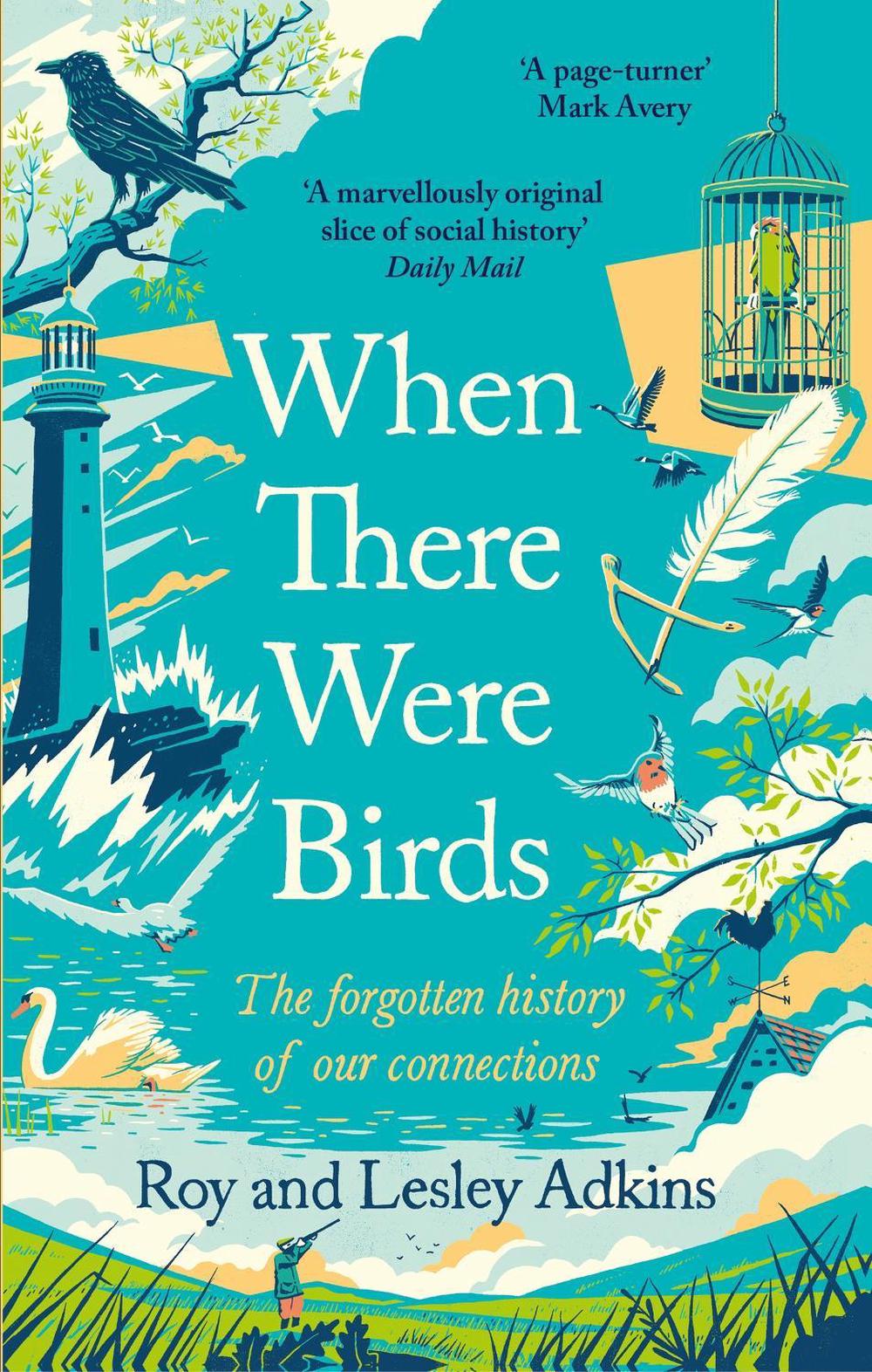 When There Were Birds by Roy Adkins - ISBN: 9780349144474