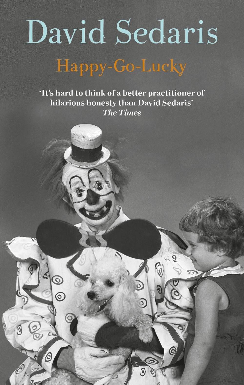 Happy-Go-Lucky by David Sedaris - ISBN: 9780349144689