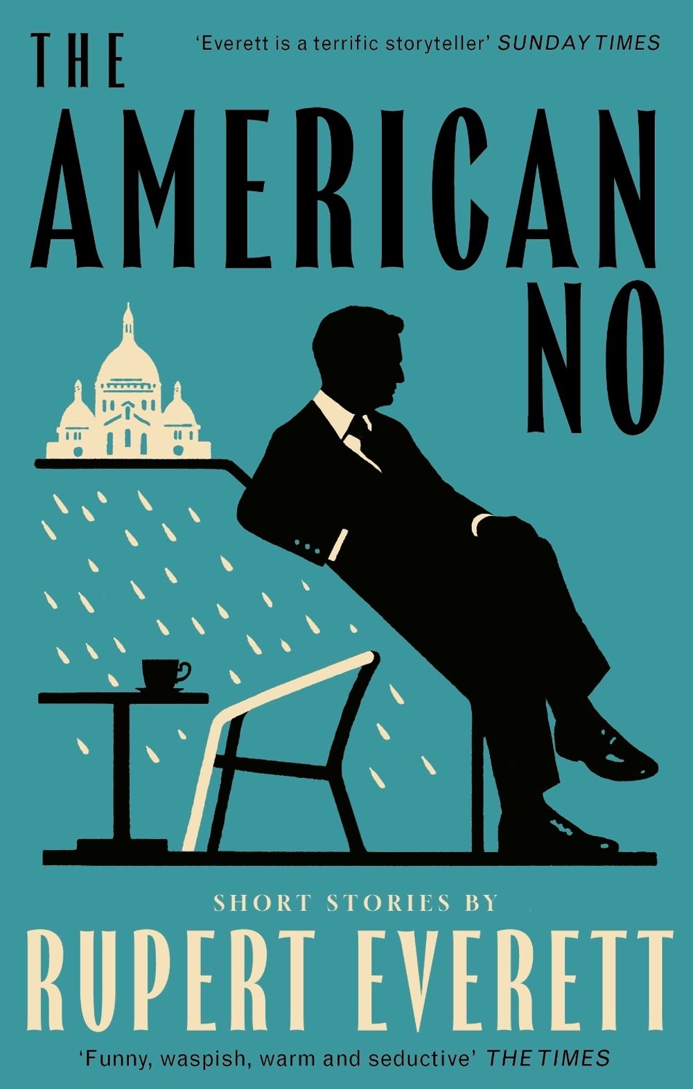 The American No by Rupert Everett - ISBN: 9780349144726