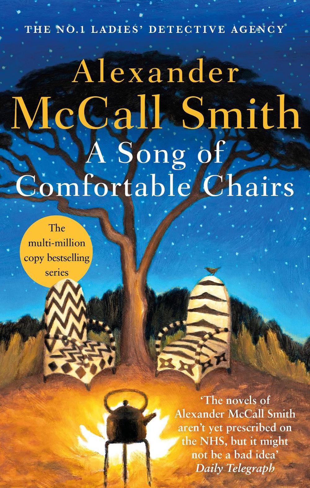 A Song of Comfortable Chairs by Alexander McCall Smith - ISBN: 9780349144818