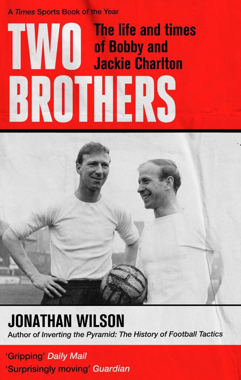 Two Brothers by Jonathan Wilson - ISBN: 9780349144825