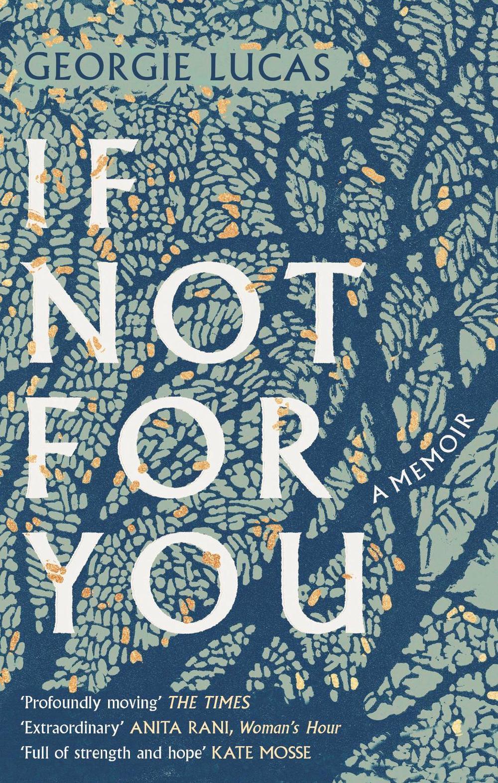 If Not For You by Georgie Lucas - ISBN: 9780349144832