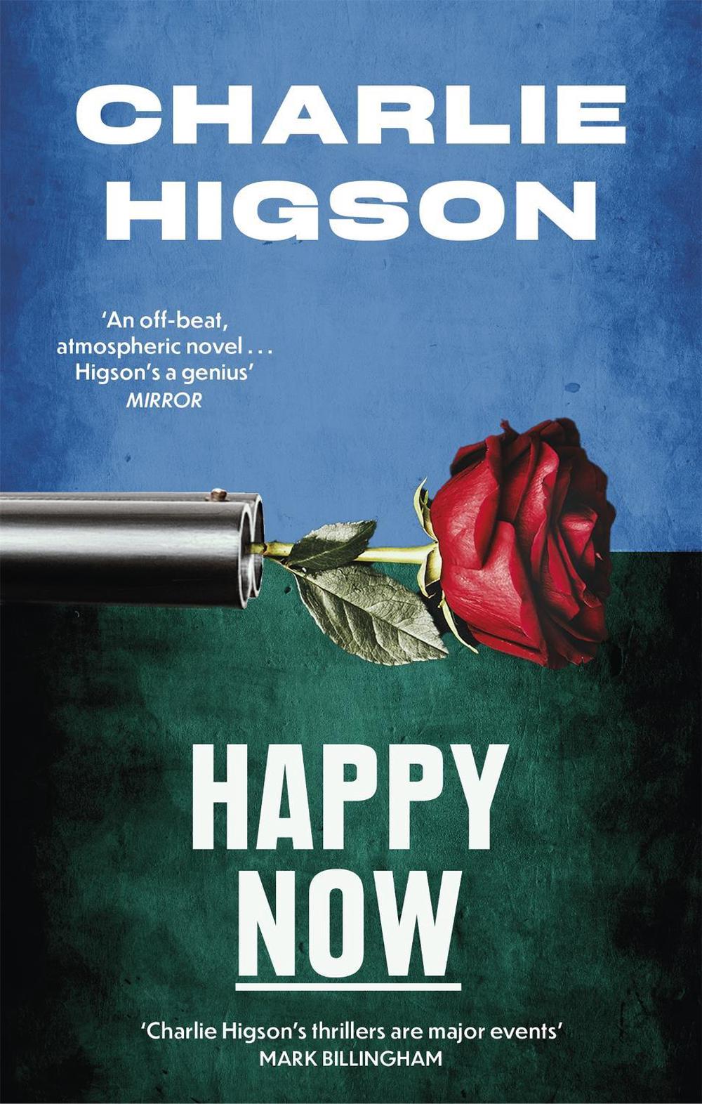 Happy Now by Charles Higson - ISBN: 9780349144856