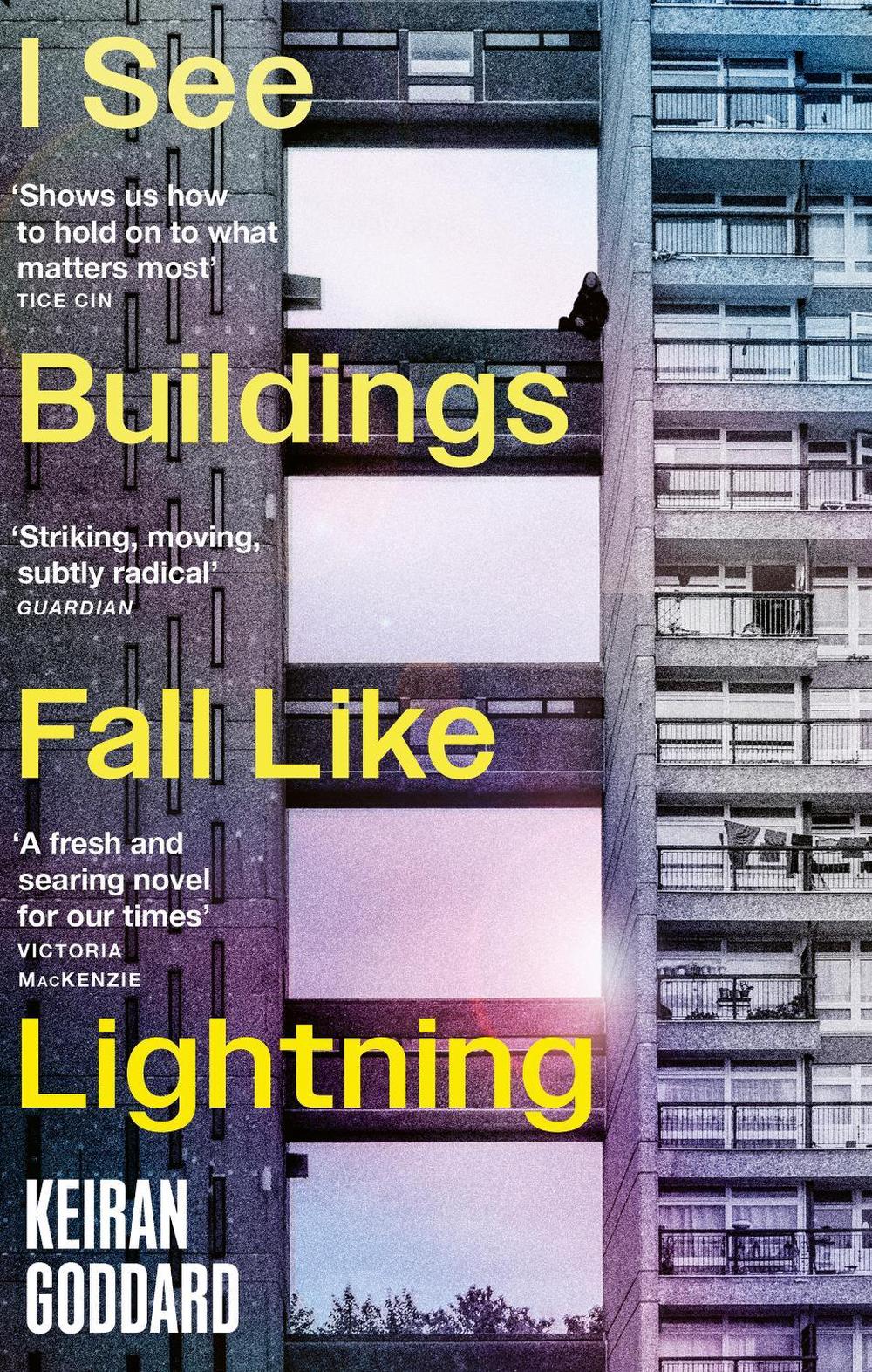I See Buildings Fall Like Lightning by Keiran Goddard - ISBN: 9780349145280