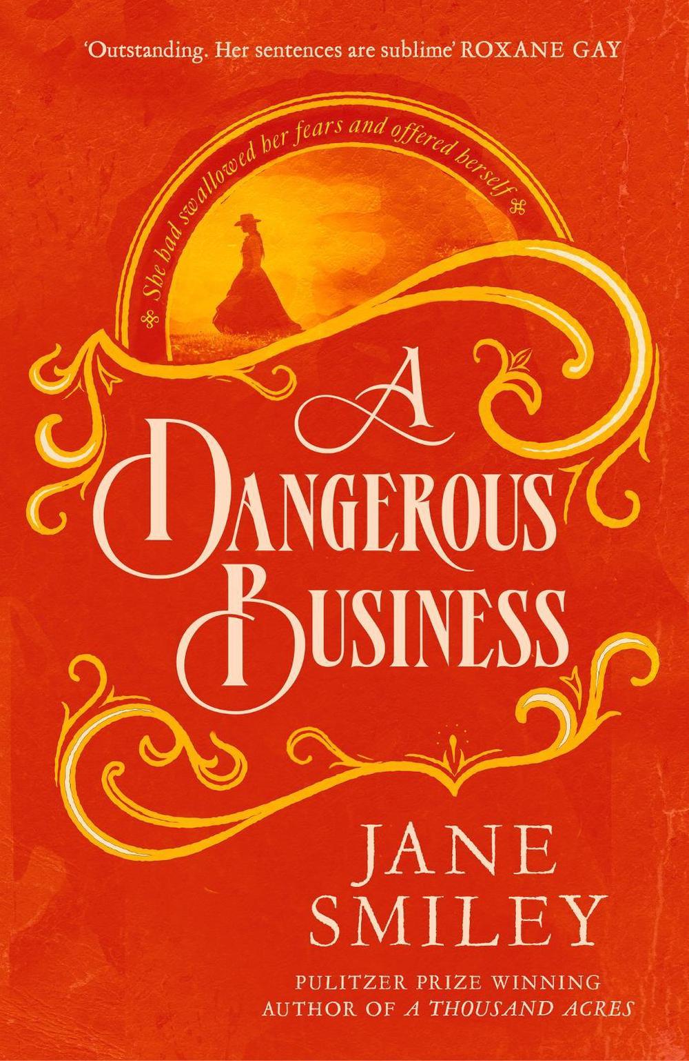 A Dangerous Business by Jane Smiley - ISBN: 9780349145457