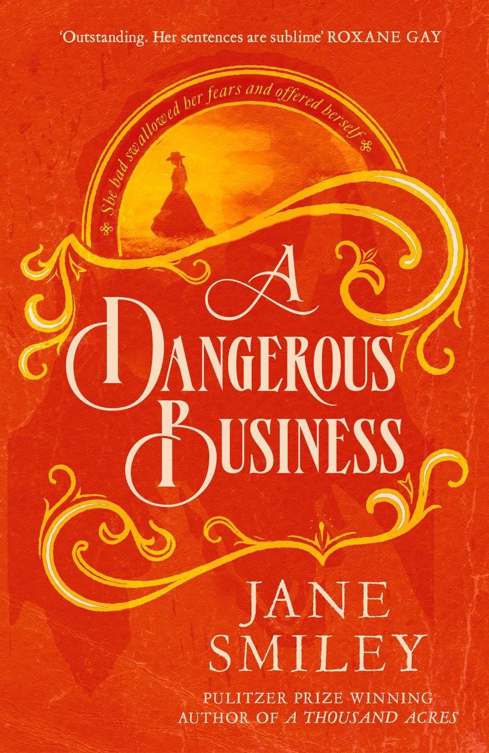 A Dangerous Business by Jane Smiley - ISBN: 9780349145464