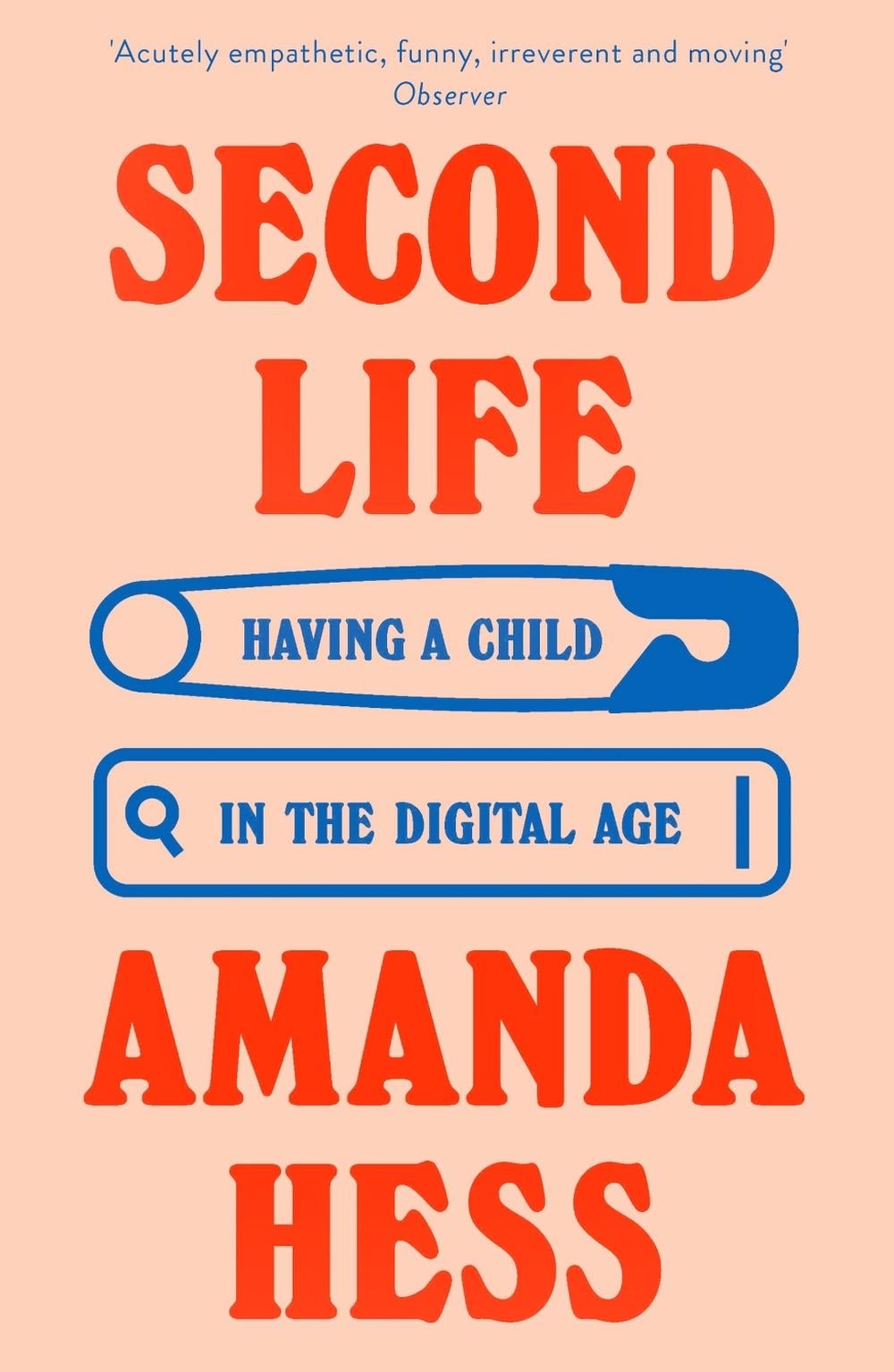 Second Life by Amanda Hess - ISBN: 9780349145525