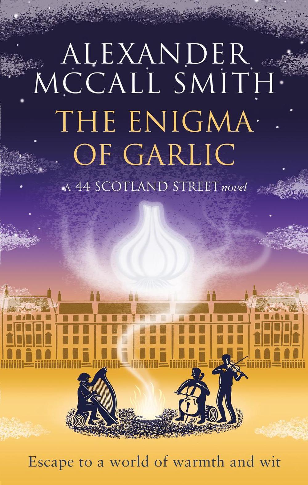 The Enigma of Garlic by Alexander McCall Smith - ISBN: 9780349145686