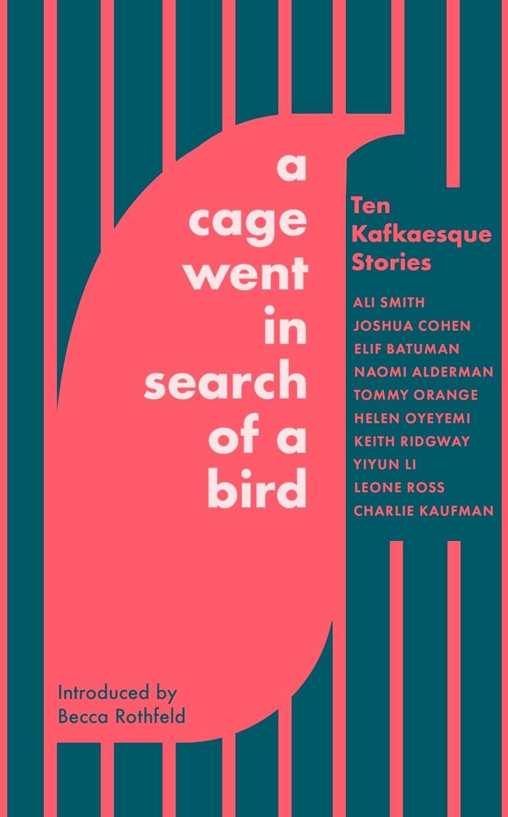 A Cage Went in Search of a Bird by Ali Smith - ISBN: 9780349146416