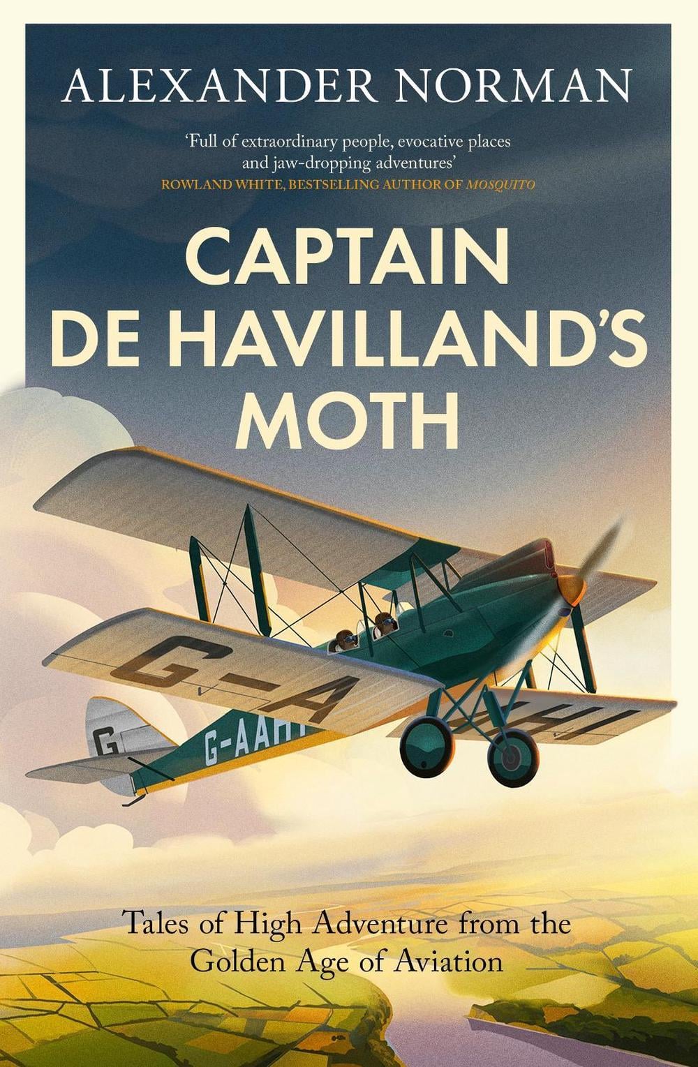 Captain de Havilland's Moth by Alexander Norman - ISBN: 9780349146447