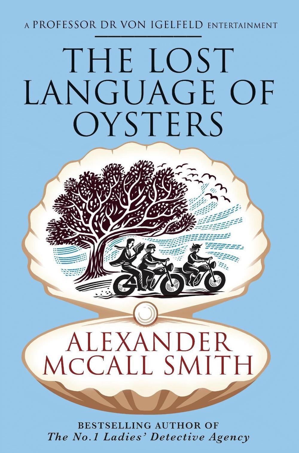 The Lost Language of Oysters by Alexander McCall Smith - ISBN: 9780349147680