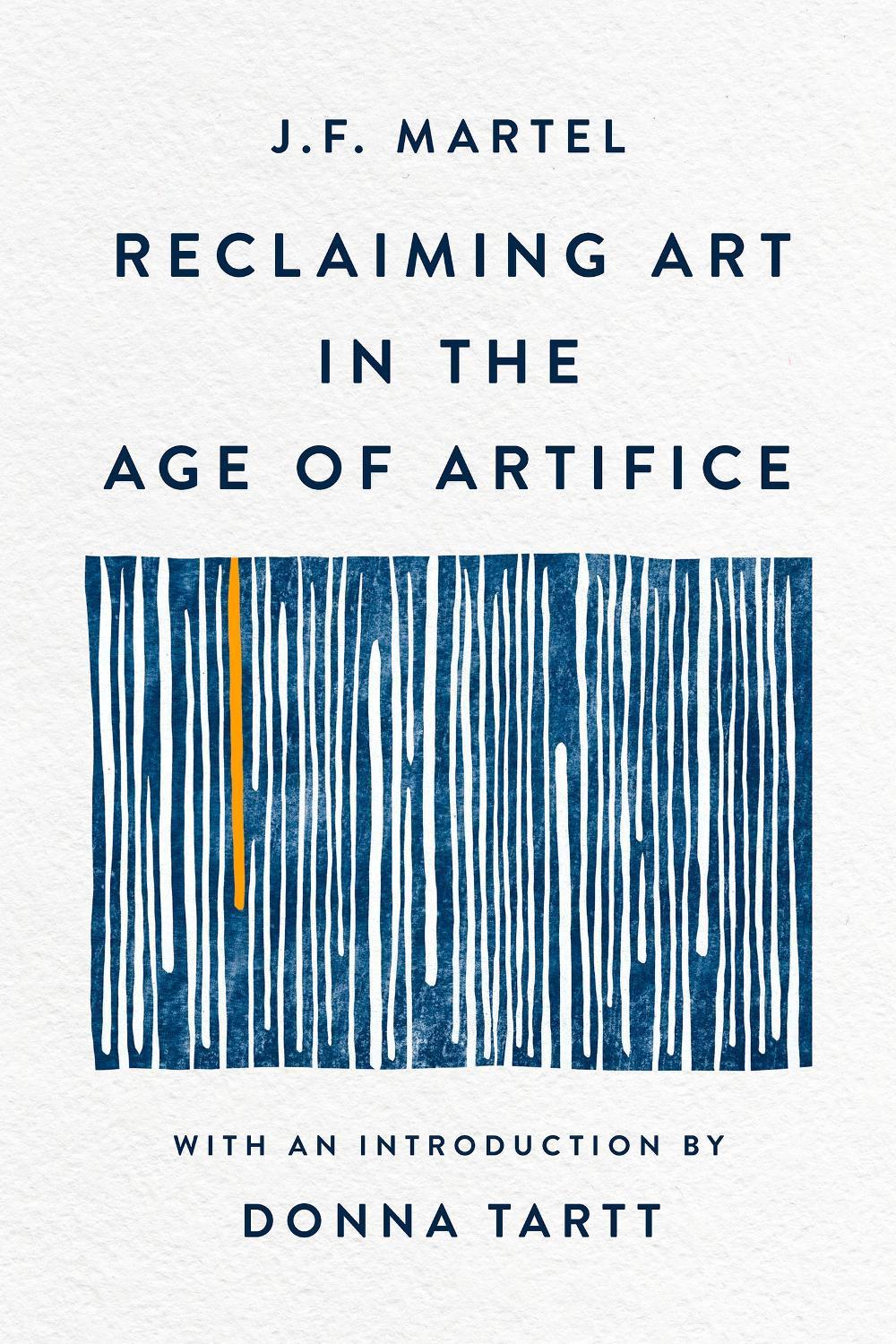Reclaiming Art in the Age of Artifice, 9780349147895