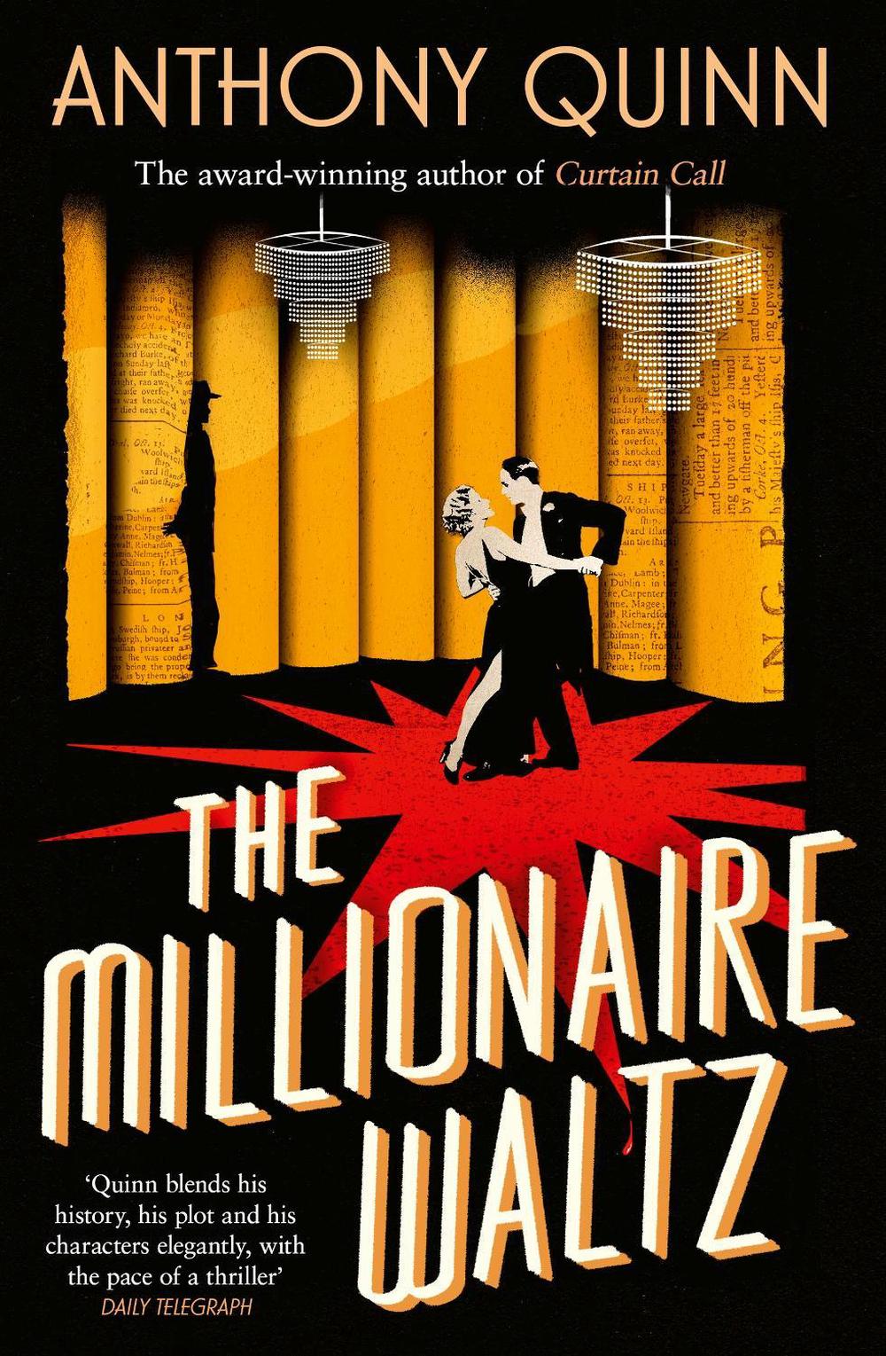 The Millionaire Waltz by Anthony Quinn - ISBN: 9780349148540