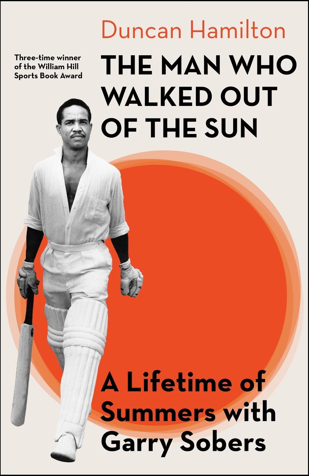 The Man Who Walked Out of the Sun by Duncan Hamilton - ISBN: 9780349148663