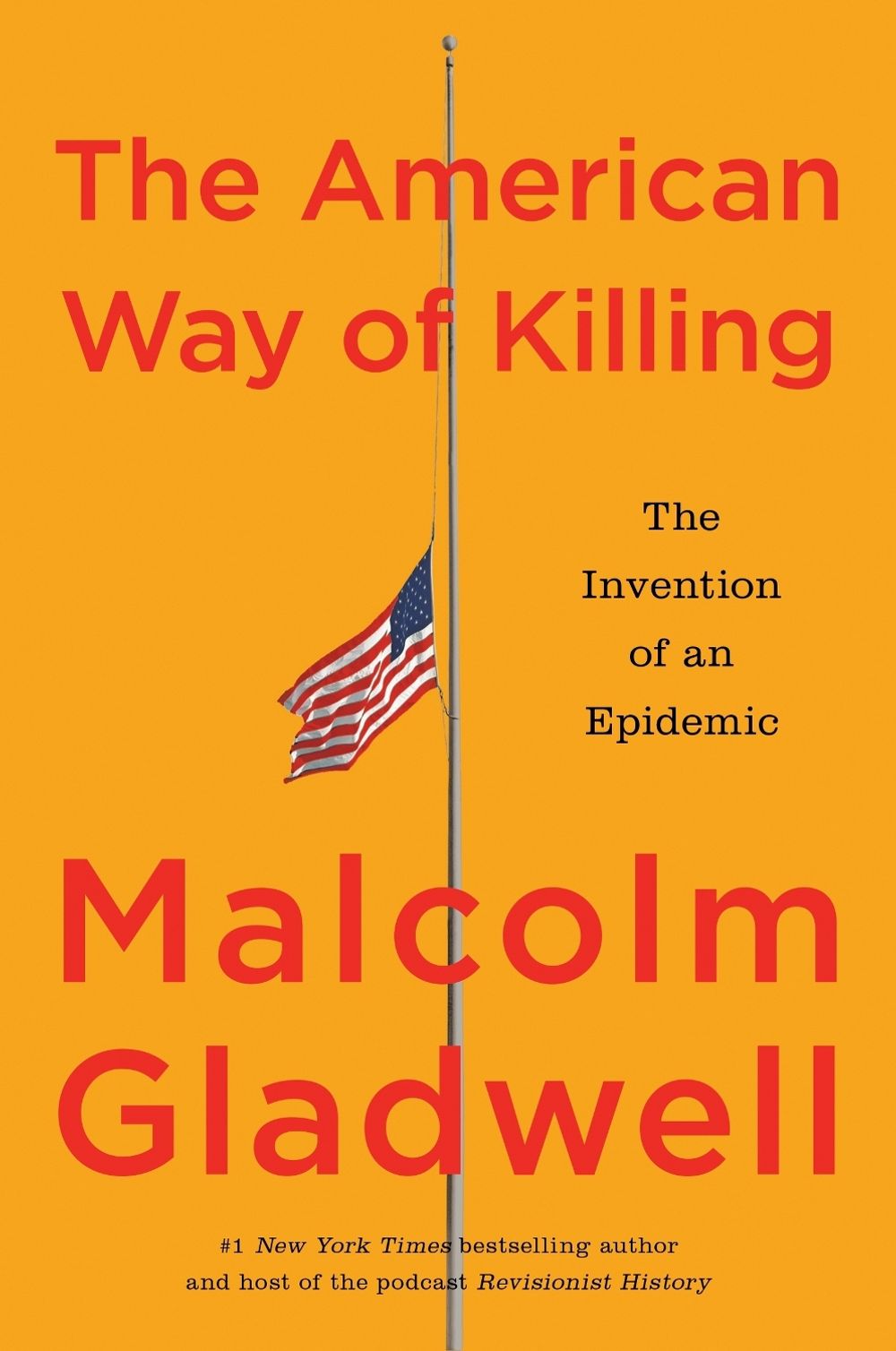 The American Way of Killing by Malcolm Gladwell - ISBN: 9780349149295