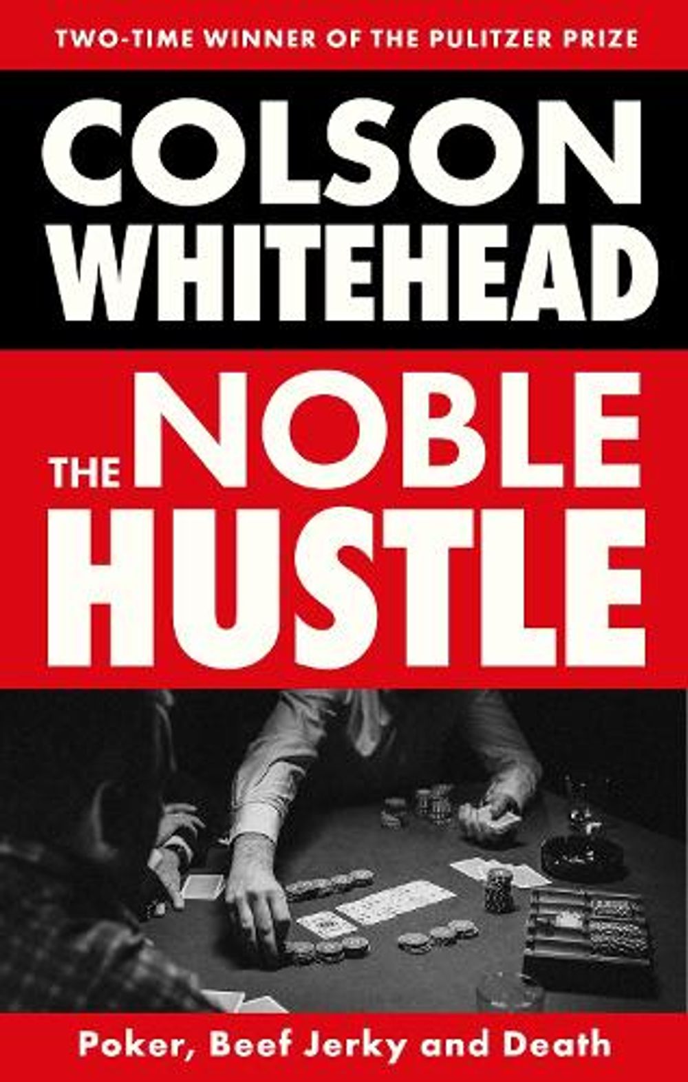 The Noble Hustle by Colson Whitehead - ISBN: 9780349150123