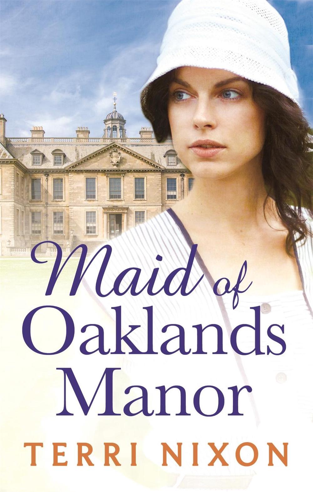 Maid of Oaklands Manor by Terri Nixon - ISBN: 9780349401034