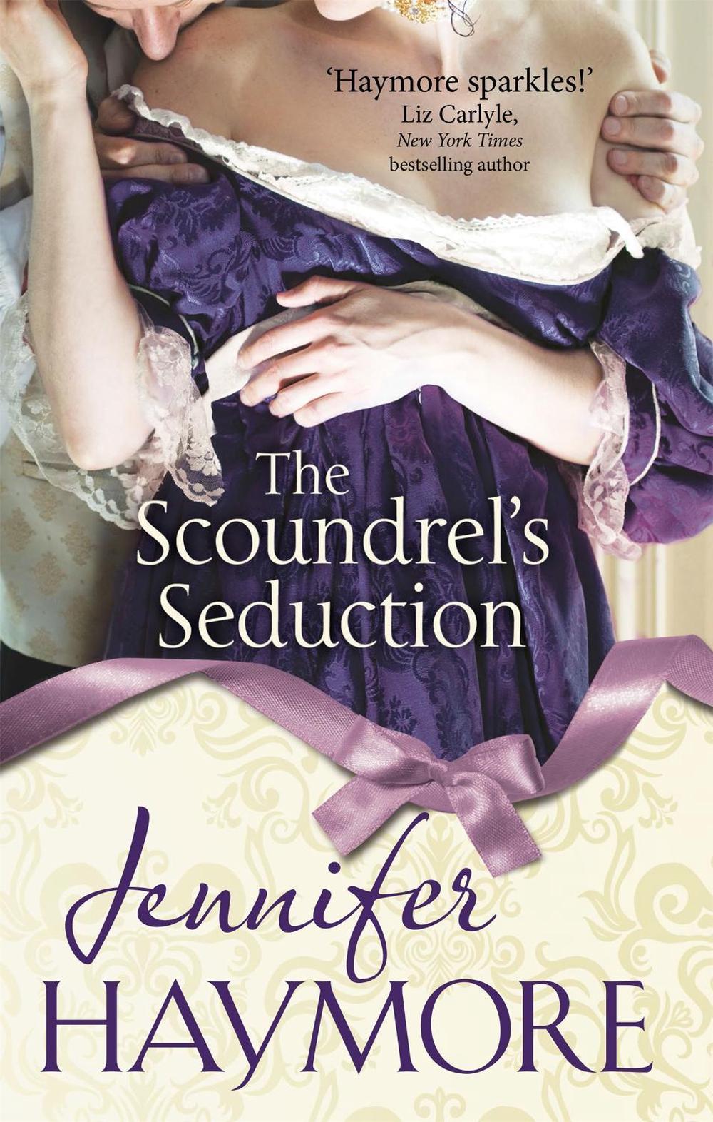 The Scoundrel's Seduction by Jennifer Haymore - ISBN: 9780349401263