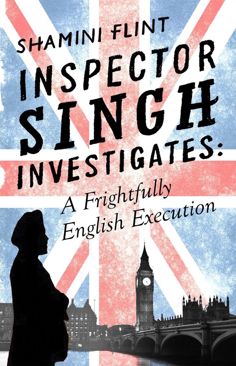 Inspector Singh Investigates: A Frightfully English Execution, 9780349402727