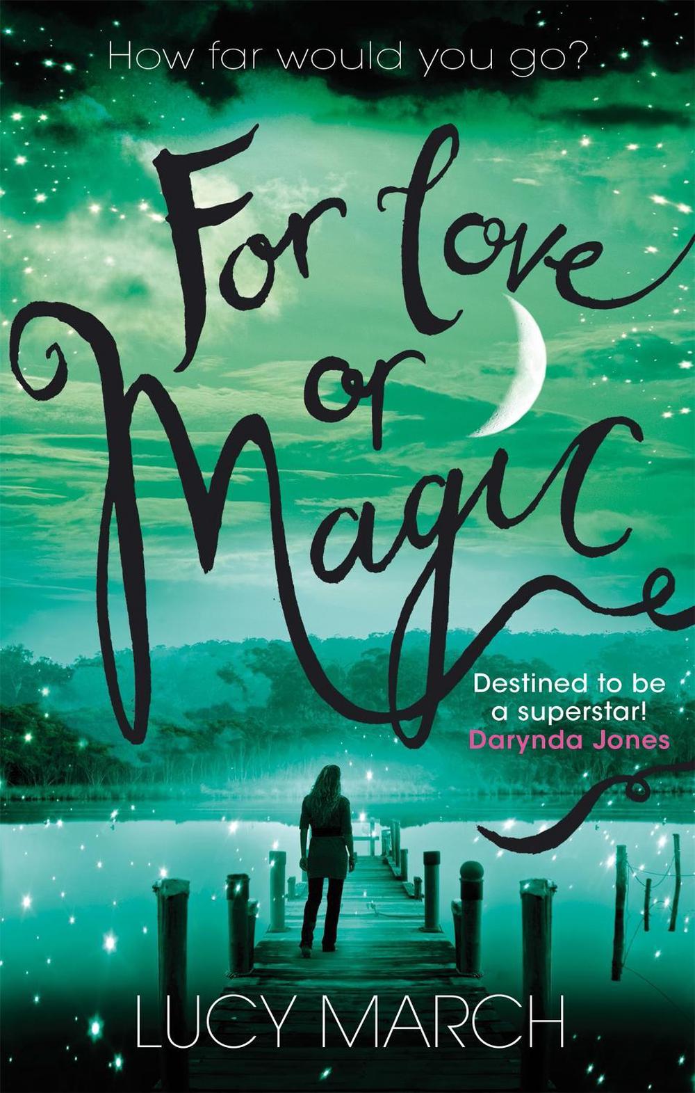 For Love or Magic by Lucy March - ISBN: 9780349402932