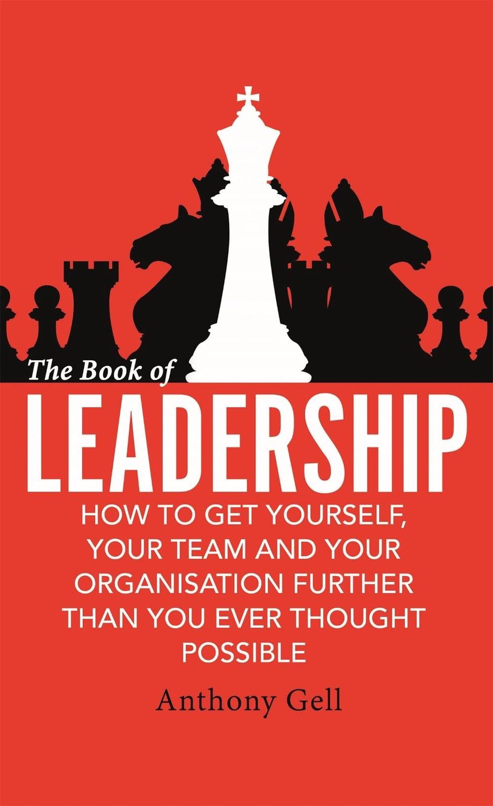 The Book of Leadership by Anthony Gell - ISBN: 9780349403403