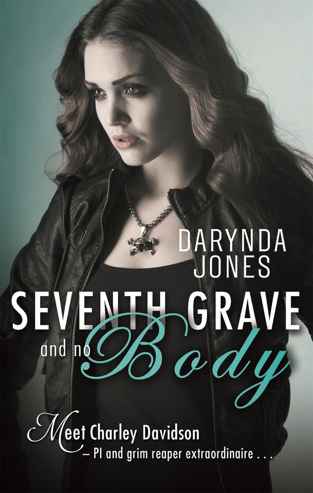 Seventh Grave and No Body by Darynda Jones - ISBN: 9780349403434