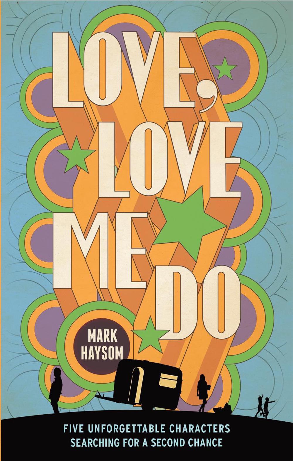 Love, Love Me Do by Mark Haysom - ISBN: 9780349403892
