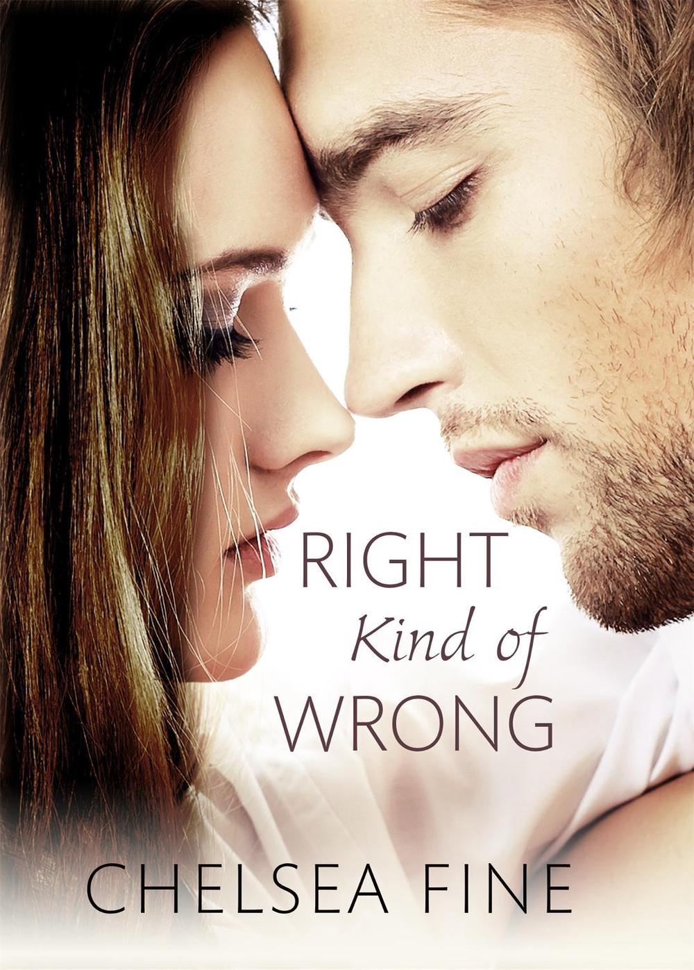 Right Kind of Wrong by Chelsea Fine - ISBN: 9780349404325