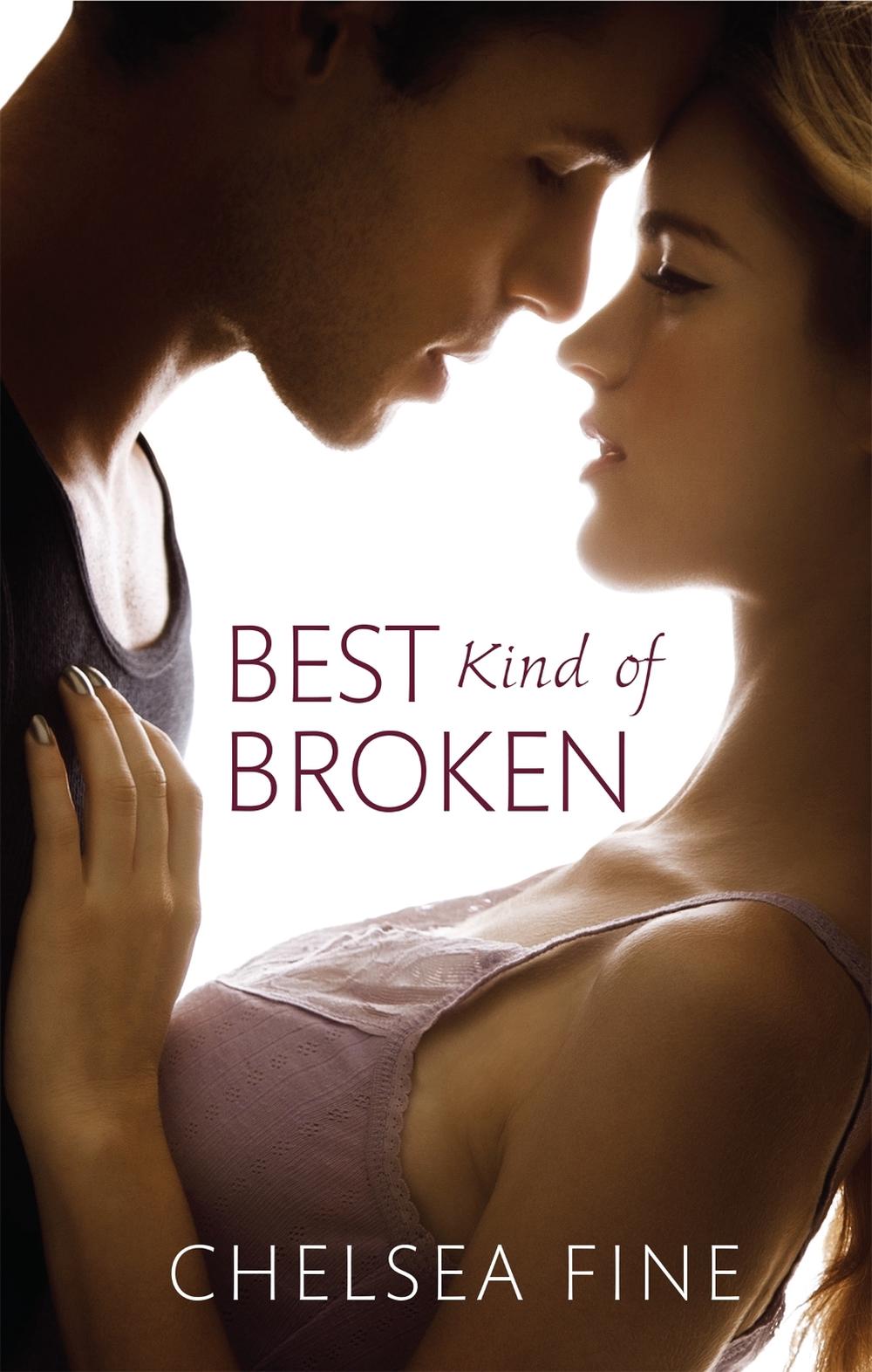 Best Kind of Broken by Chelsea Fine - ISBN: 9780349404349