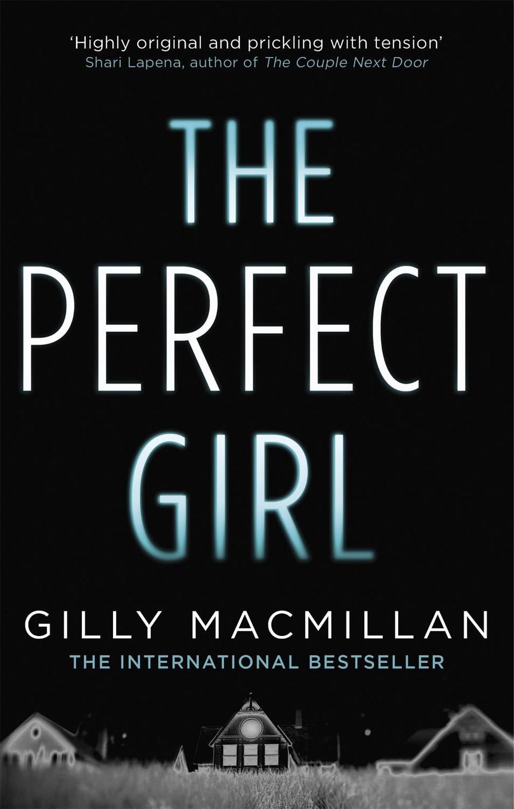 The Perfect Girl by Gilly Macmillan - ISBN: 9780349406428
