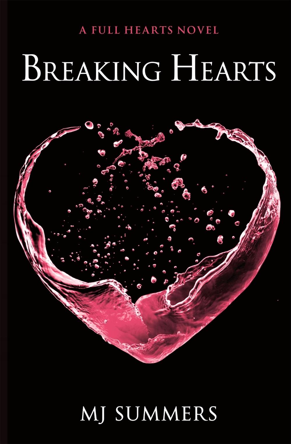 Breaking Hearts by MJ Summers - ISBN: 9780349407128