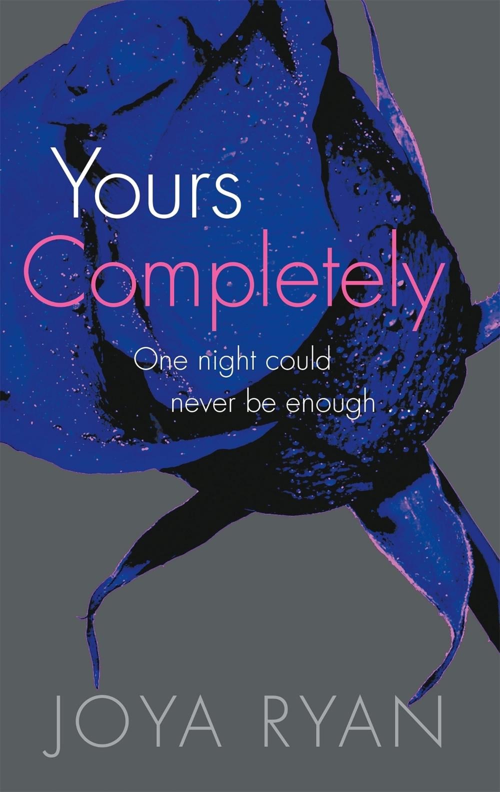Yours Completely by Joya Ryan - ISBN: 9780349407180