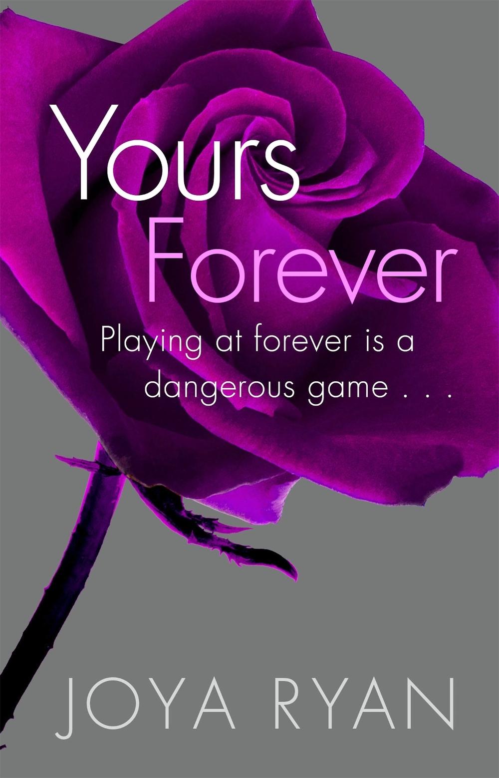 Yours Forever by Joya Ryan - ISBN: 9780349407210