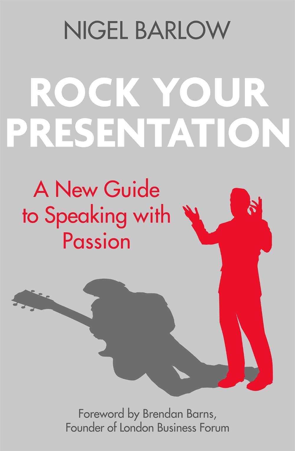Rock Your Presentation by Nigel Barlow - ISBN: 9780349408910