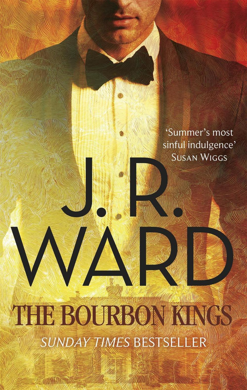 The Bourbon Kings by J.R. Ward - ISBN: 9780349409887