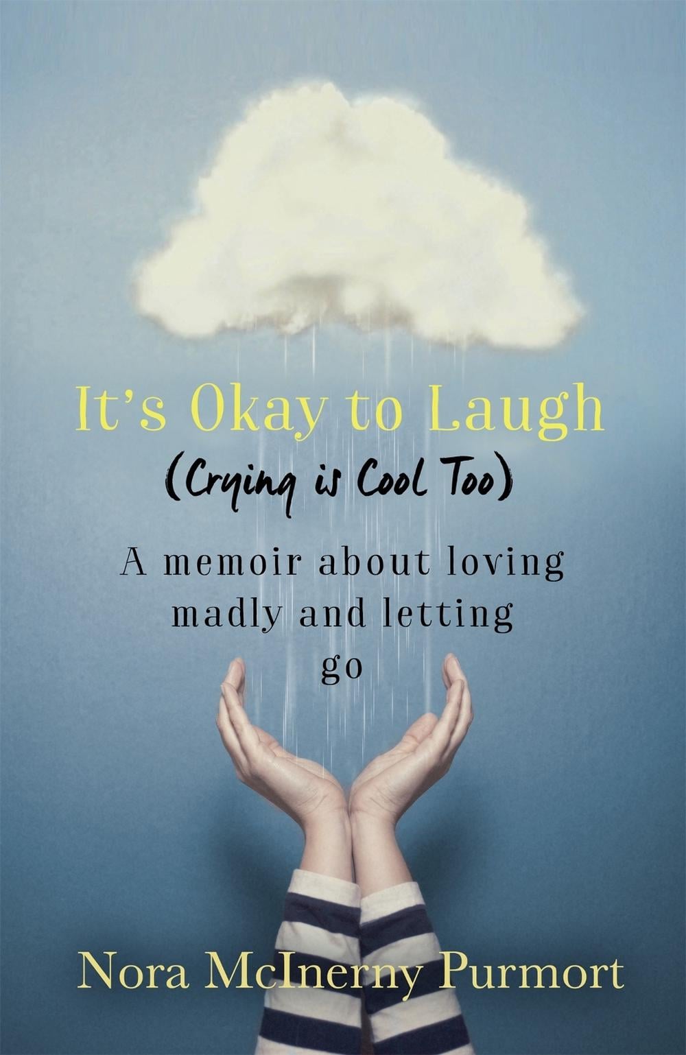It's Okay to Laugh (Crying is Cool Too) by Nora McInerny Purmort - ISBN: 9780349410128