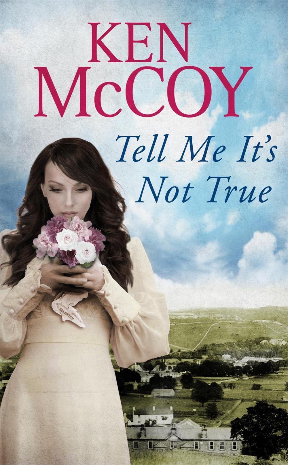 Tell Me It's Not True by Ken McCoy - ISBN: 9780349411385