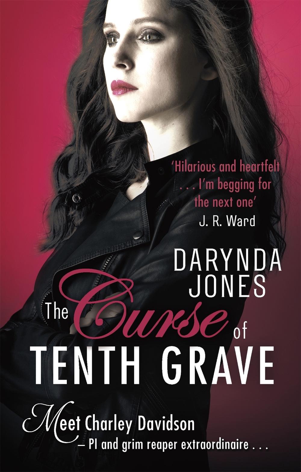 The Curse of Tenth Grave by Darynda Jones - ISBN: 9780349411422