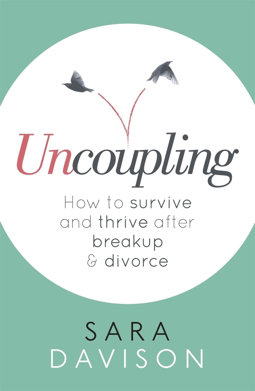 Uncoupling by Sara Davison - ISBN: 9780349411484