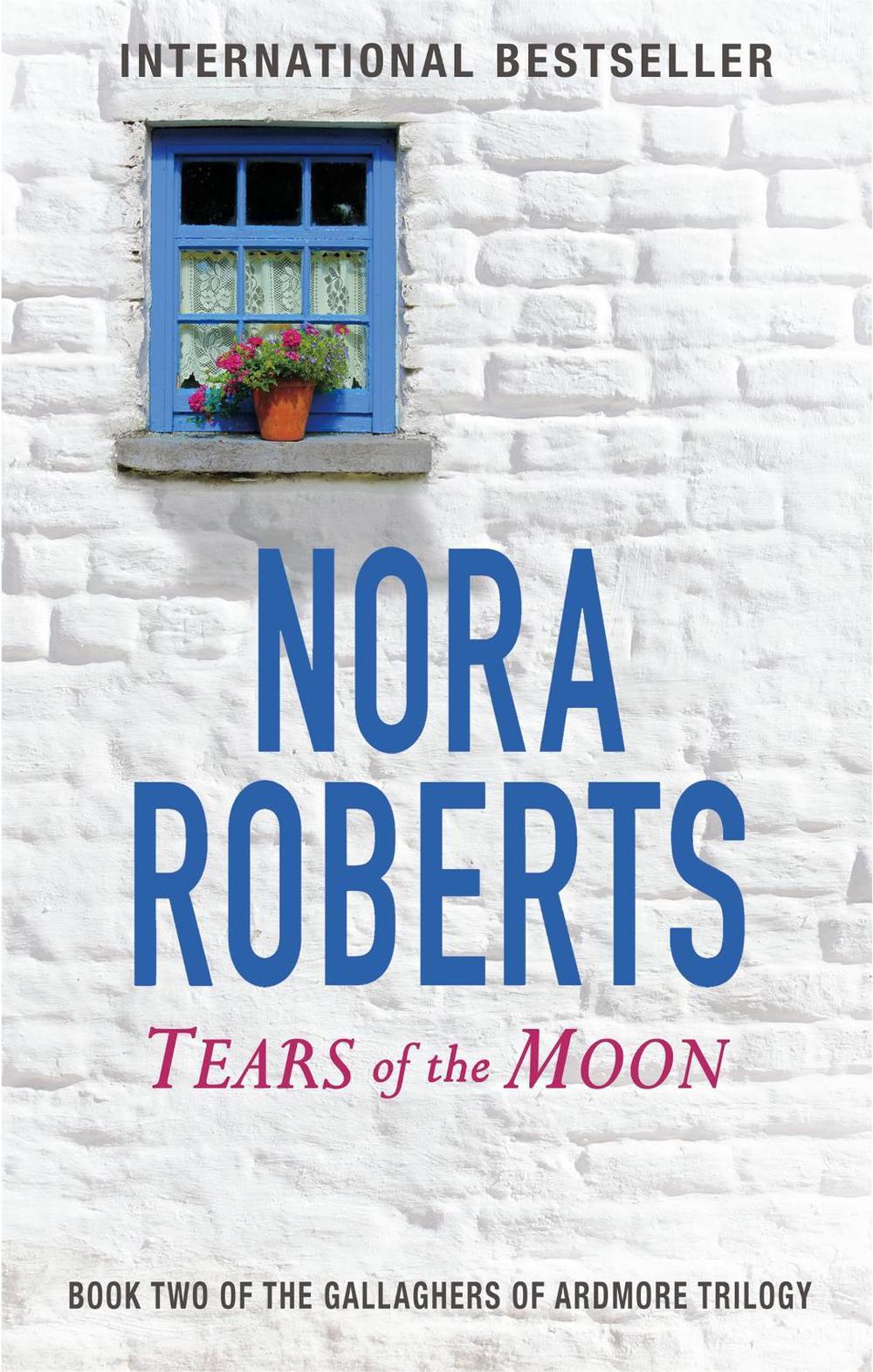 Tears Of The Moon by Nora Roberts - ISBN: 9780349411675