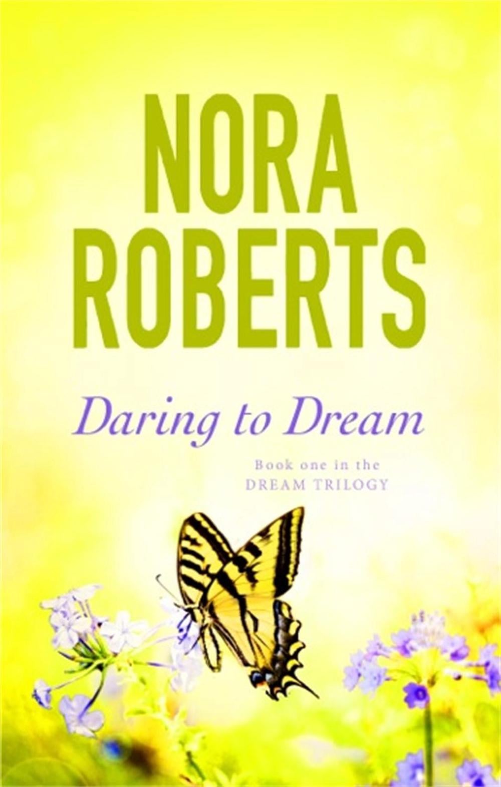 Daring To Dream by Nora Roberts - ISBN: 9780349411699