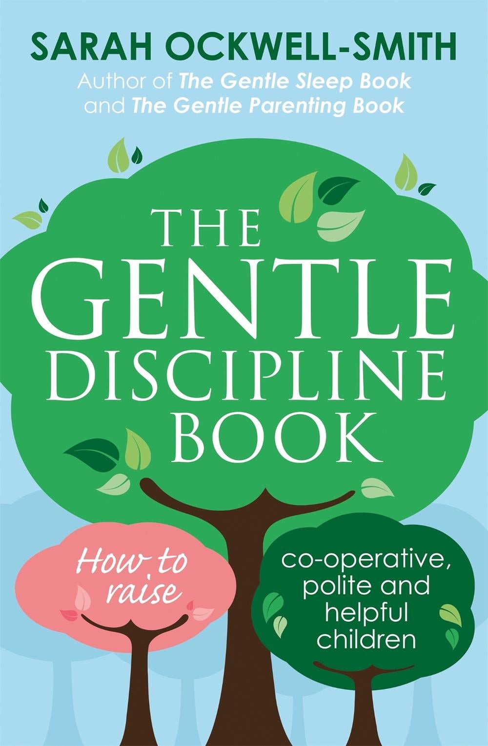 The Gentle Discipline Book by Sarah Ockwell-Smith - ISBN: 9780349412412