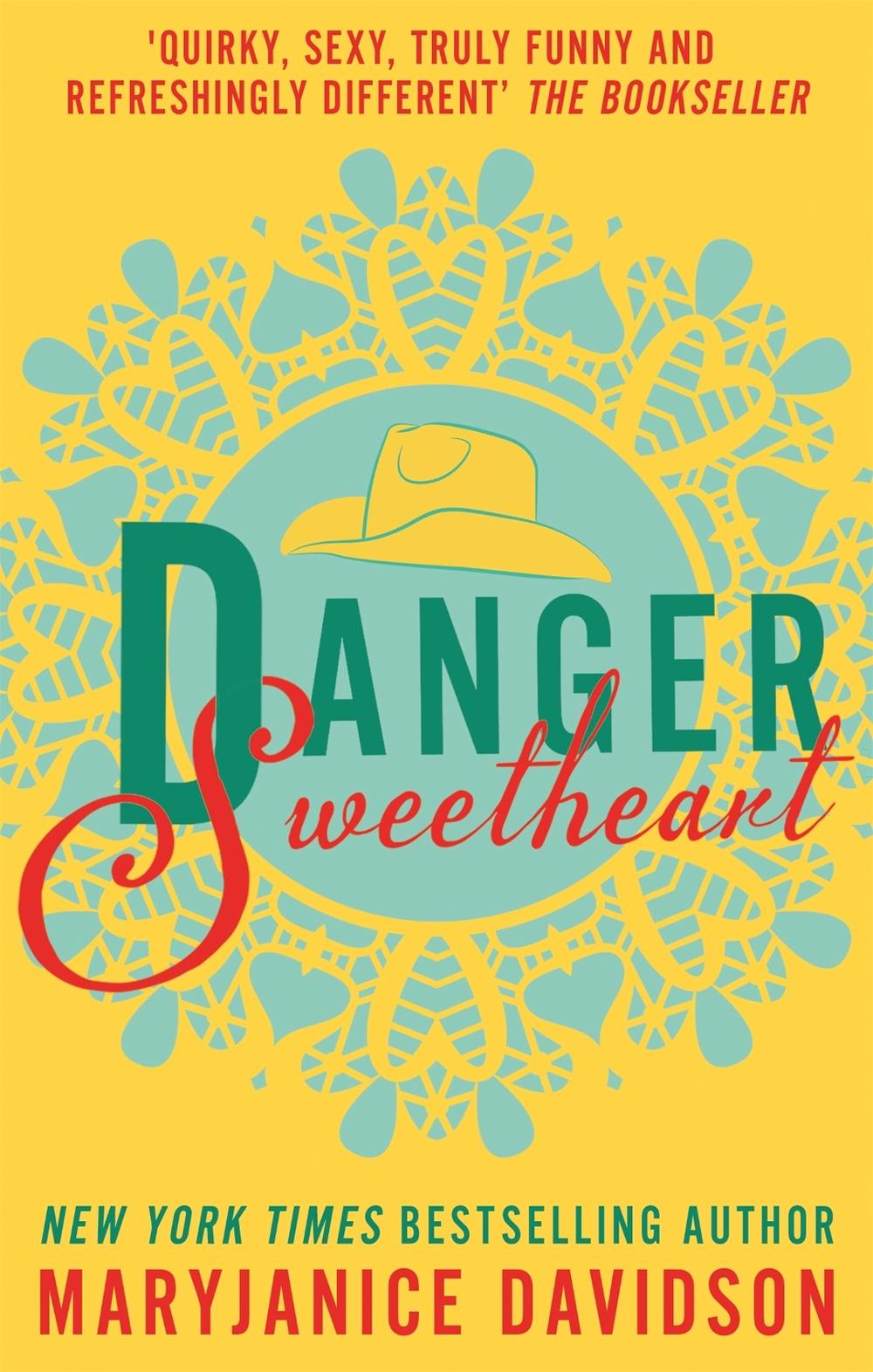 Danger, Sweetheart by MaryJanice Davidson - ISBN: 9780349412788