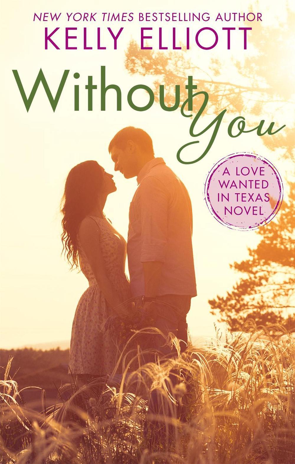 Without You by Kelly Elliott - ISBN: 9780349413426