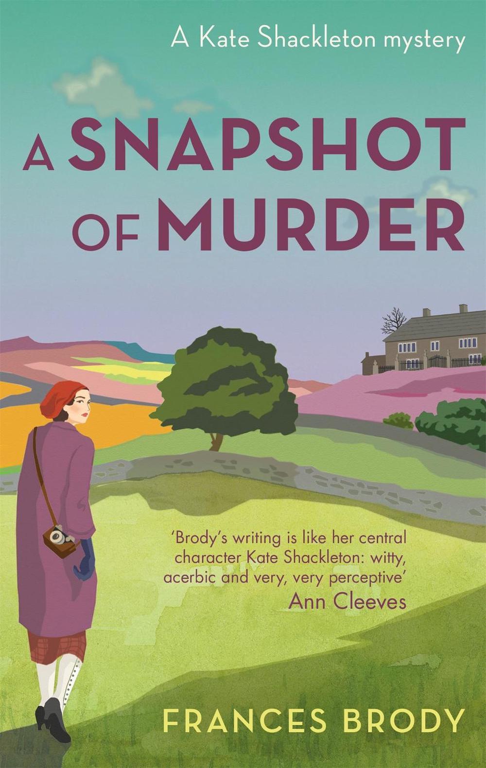 A Snapshot of Murder by Frances Brody - ISBN: 9780349414324